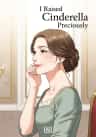 I Raised Cinderella Preciously