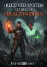 I Received System to Become Dragonborn
