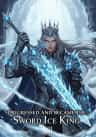 I regressed and became the Sword Ice King