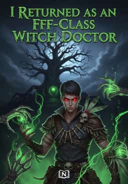 I Returned as an FFF-Class Witch Doctor novel cover