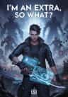 I'm an Extra, so What?
