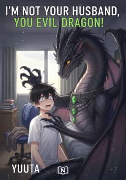 I'm Not Your Husband, You Evil Dragon!
