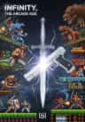 Infinity, The Arcade Age