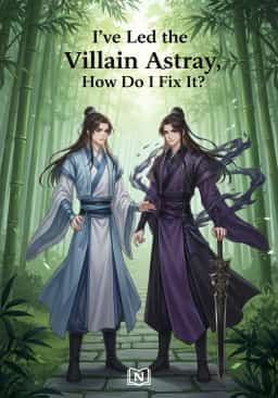 I’ve Led the Villain Astray, How Do I Fix It? novel cover
