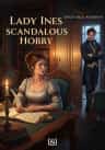 Lady Ines Scandalous Hobby