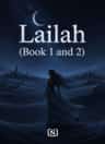 Lailah (Book 1 and 2)