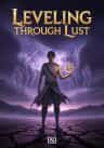 Leveling through Lust