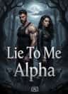 Lie To Me Alpha