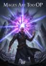 Mages Are Too OP