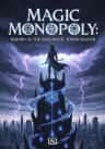 Magic Monopoly: Reborn as the Sole Magic Tower Master