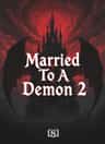 Married To A Demon 2