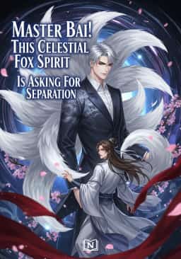 Master Bai! This Celestial Fox Spirit Is Asking For Divorce novel cover