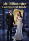 Mr. Billionaire Contracted Bride