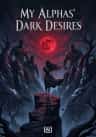 My Alphas' Dark Desires