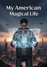 My American magical life