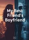 My Best Friend's Boyfriend 