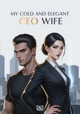 My Cold and Elegant CEO Wife novel cover