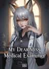 My Dear Miss Medical Examiner