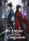 My Enemy Became My Cultivation Companion