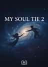 My Soul Tie 2