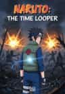 Naruto: The Time Looper