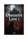 Obsessive Love 1