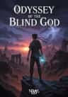 Odyssey of the Blind God