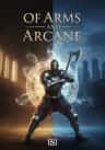 Of Arms and Arcane