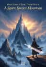 Once Upon A Time, There Was A Spirit Sword Mountain