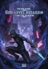 Online game: God-level Assassin, I Am the Shadow.