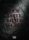 Our Dirty Little Secret