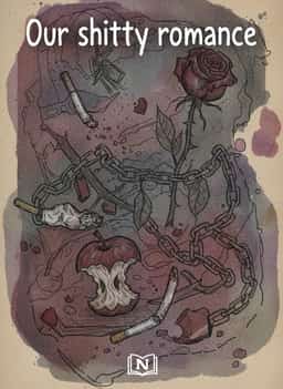 Our shitty romance