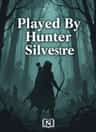 Played By Hunter Silvestre