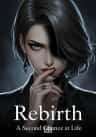 Rebirth: A Second chance at life