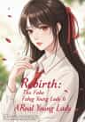 Rebirth: The Fake Young Lady Is A Real Young Lady