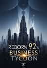 Reborn 92's Business Tycoon