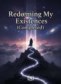 Redeeming My Existence (Completed)