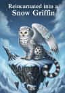 Reincarnated into a Snow Griffin