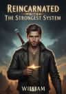 Reincarnated With The Strongest System