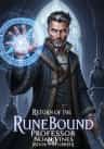 Return of the Runebound Professor [BOOK 7 STUBBED]