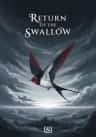Return of the Swallow
