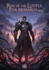 Rise of the Lustful Evil Monarch (Re)