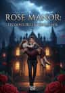 Rose Manor: Tycoon's Relentless Chase