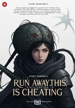 Run Away, This Civilization Is Cheating