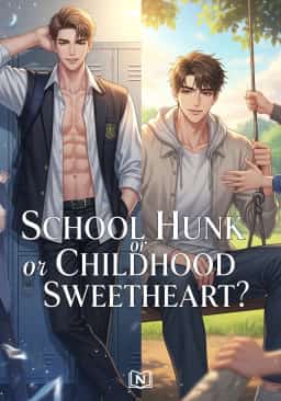 School Hunk or Childhood Sweetheart?
