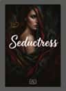 Seductress