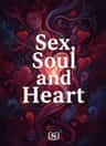 Sex, Soul and Heart