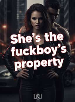 She's the fuckboy's property
