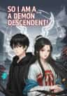 So I Am A Demon Descendent!