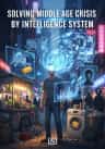 Solving Middle Age Crisis by Intelligence System